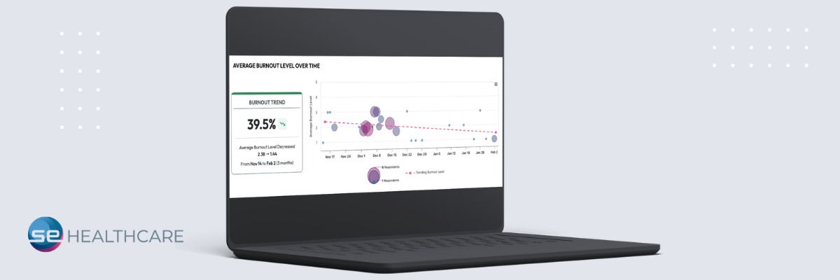 SE Healthcare Launches 90-Day Burnout Measurement Dashboards